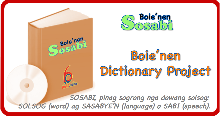 Sosabi, the Boie'nen Dictionary Project of Buhi.com